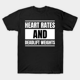 Nurse Fitness Enthusiast: Heart Rates and Deadlift Weights T-Shirt - Ideal Gift for Registered Nurses T-Shirt